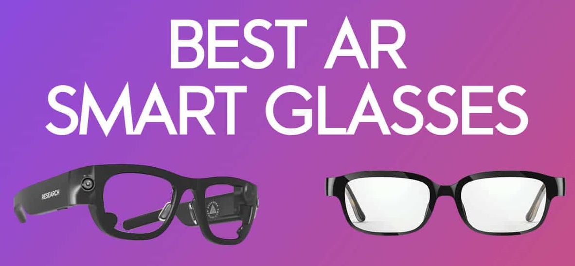 Les 7 meilleures lunettes intelligentes AR que vous pourrez acheter en 2022