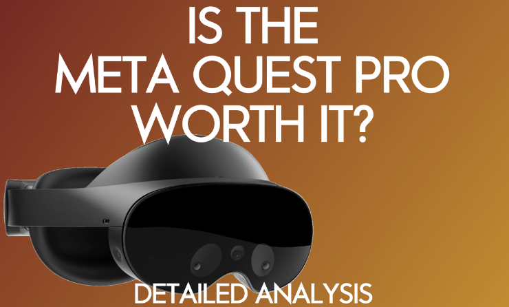 Le Meta Quest Pro en vaut-il la peine ? Une analyse détaillée des coûts et des prix