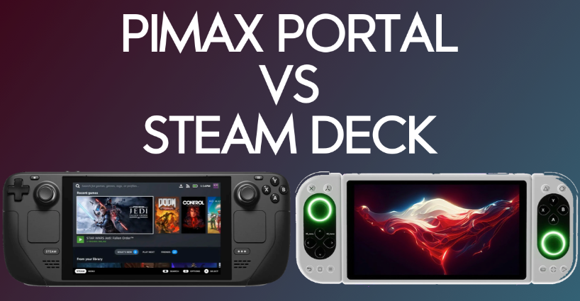 Pimax Portal vs Steam Deck : Comparaison des consoles de jeux mobiles