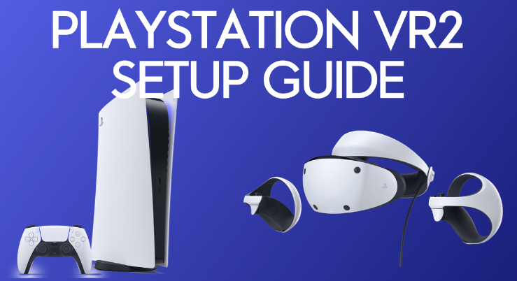 Comment configurer le PlayStation VR2 : Déballage et installation