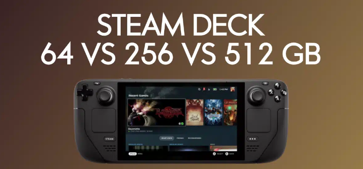 Steam Deck 64 vs 256 vs 512 Go : quel modèle acheter ?
