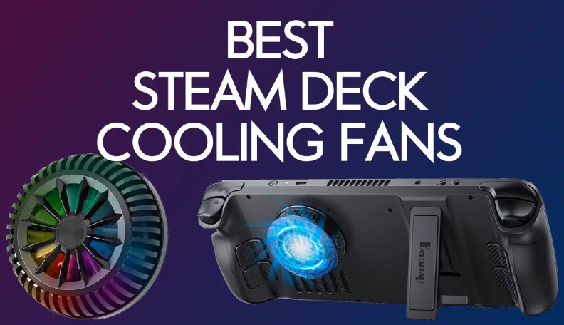 Les 4 meilleurs ventilateurs de refroidissement Steam Deck pour une haute performance