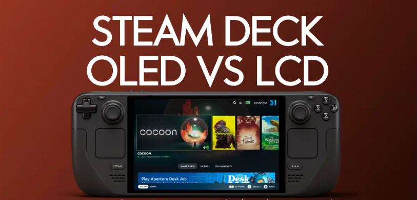Steam Deck OLED vs LCD : Comparaison détaillée