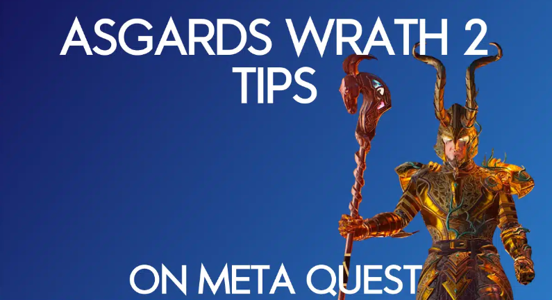 Asgard's Wrath 2 - Astuces pour Meta Quest