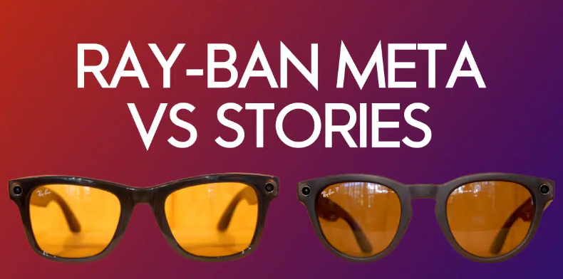 Ray-Ban Meta vs Stories : Quelles sont les meilleures lunettes intelligentes ?