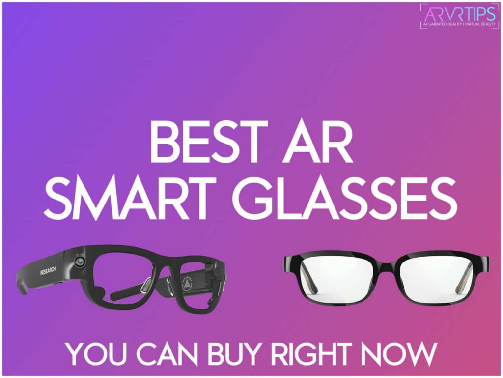 Les 10 meilleures lunettes de réalité augmentée que vous pouvez acheter